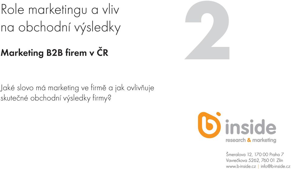 skutečné obchodní výsledky firmy?
