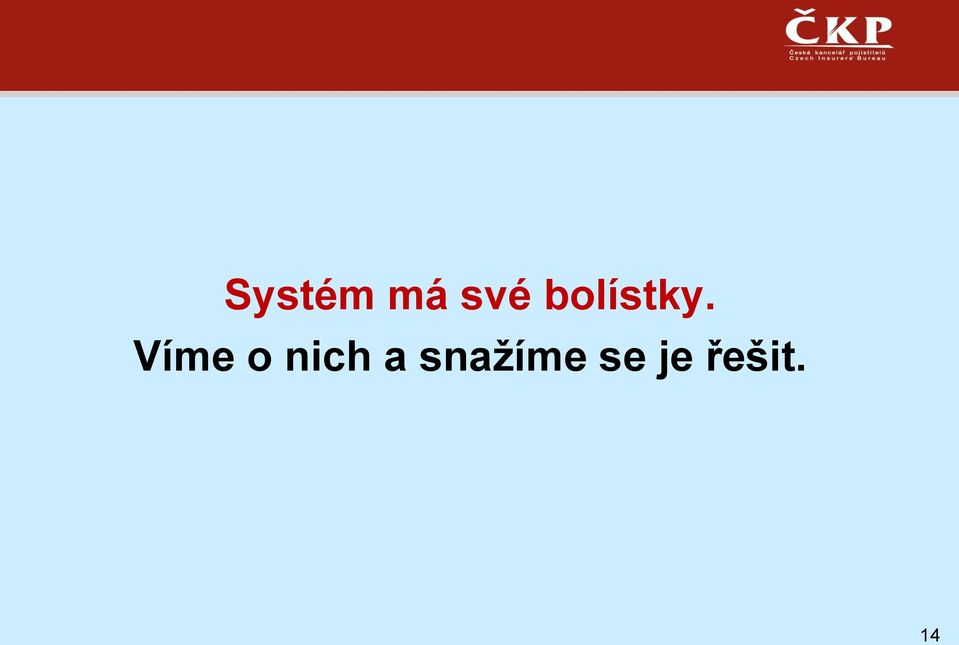 Víme o nich a