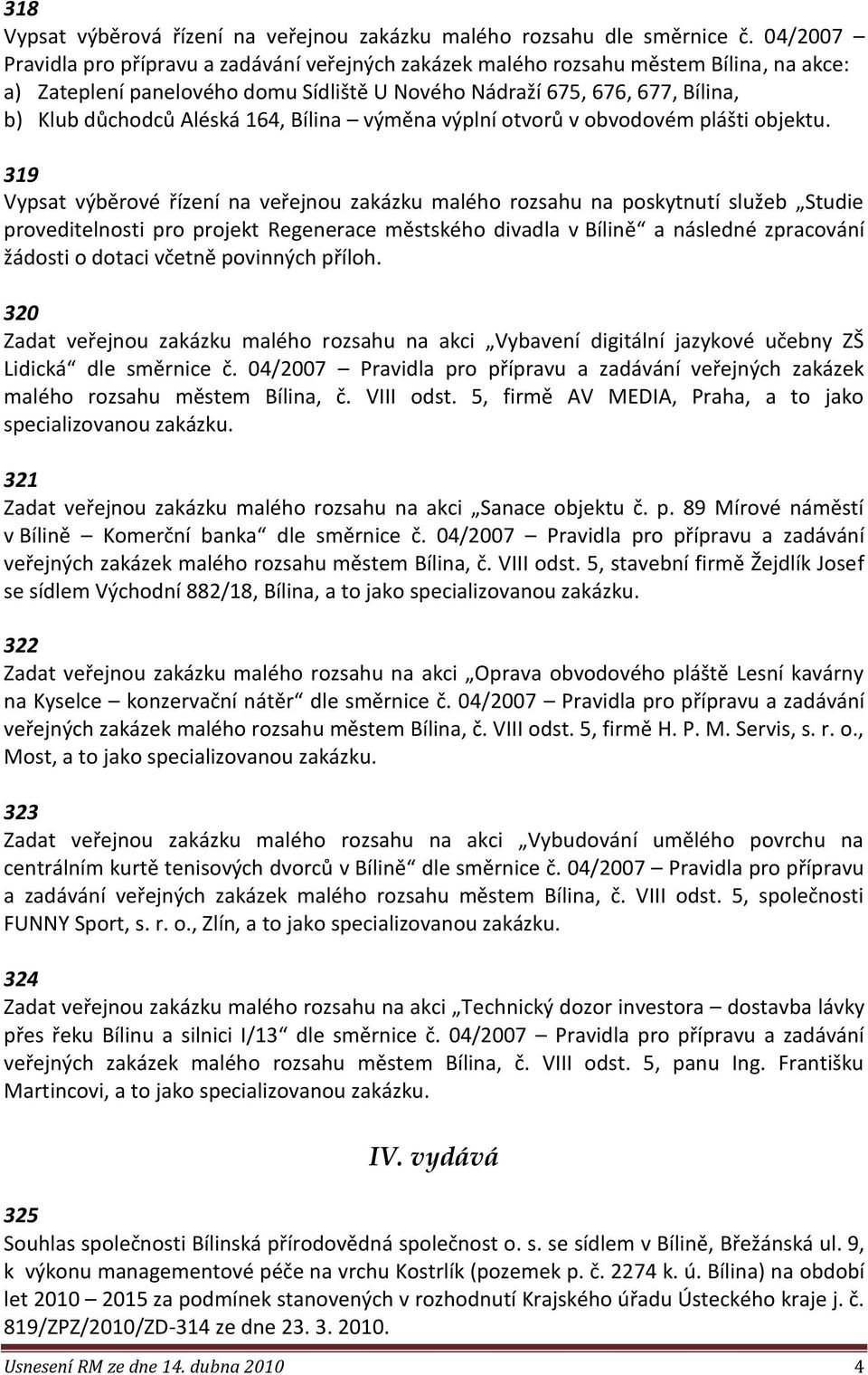 164, Bílina výměna výplní otvorů v obvodovém plášti objektu.