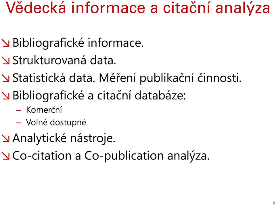 Měření publikační činnosti.