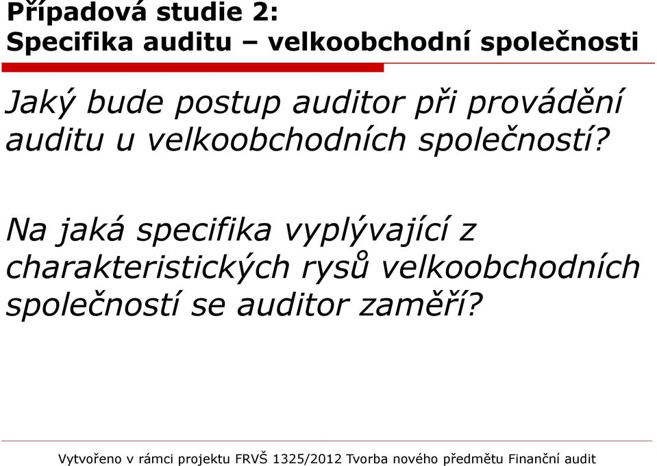 velkoobchodních společností?