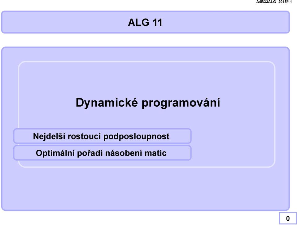 rostoucí odoslounost