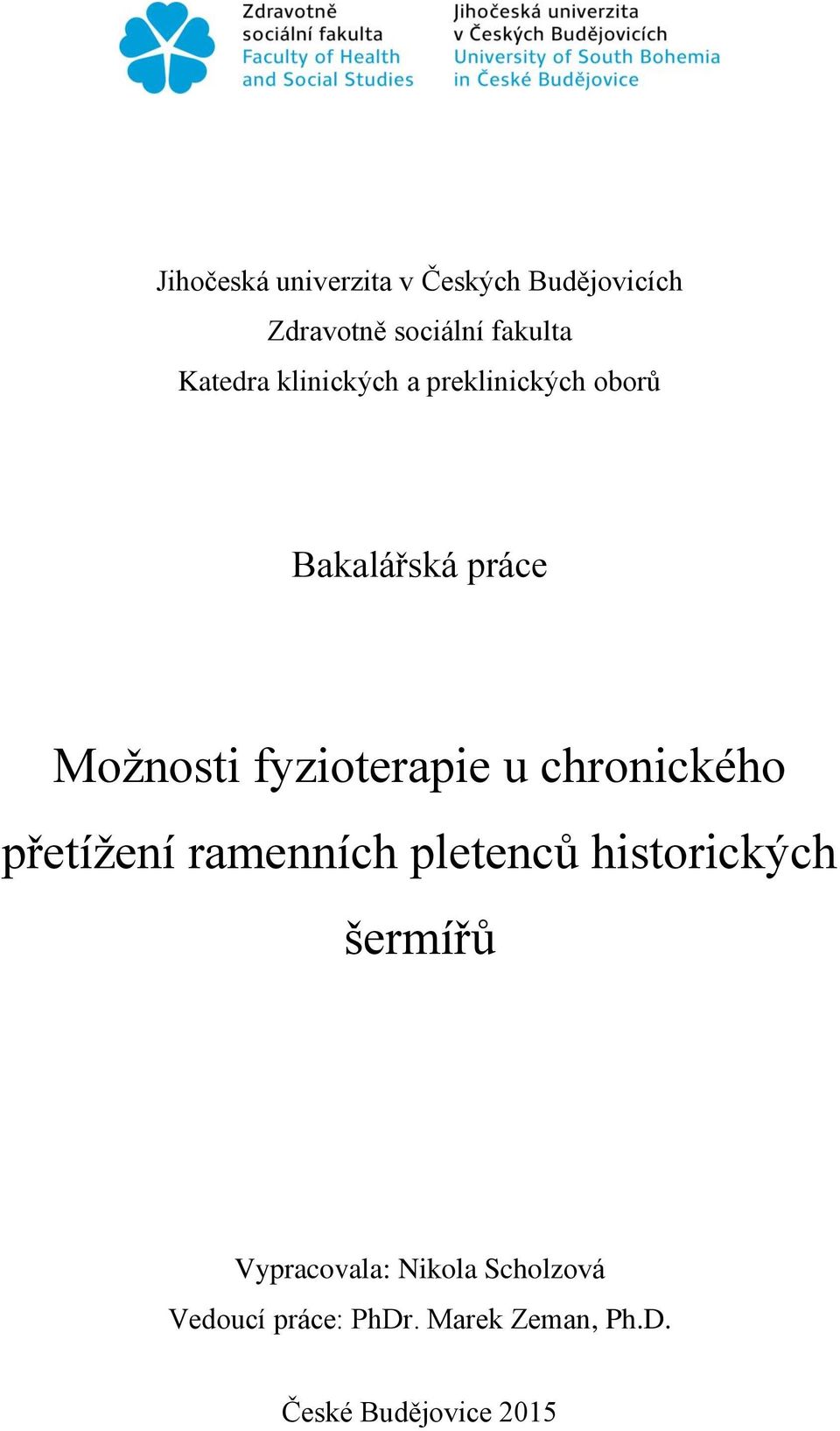 fyzioterapie u chronického přetížení ramenních pletenců historických šermířů