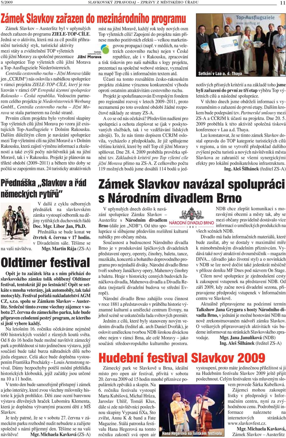 výletních cílů jižní Morava a Top-Ausflugsziele Niederösterreich.