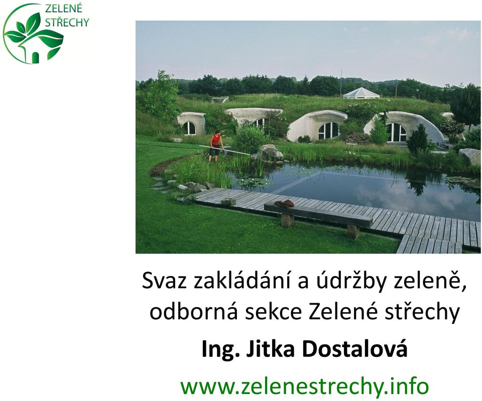 Zelené střechy Ing.