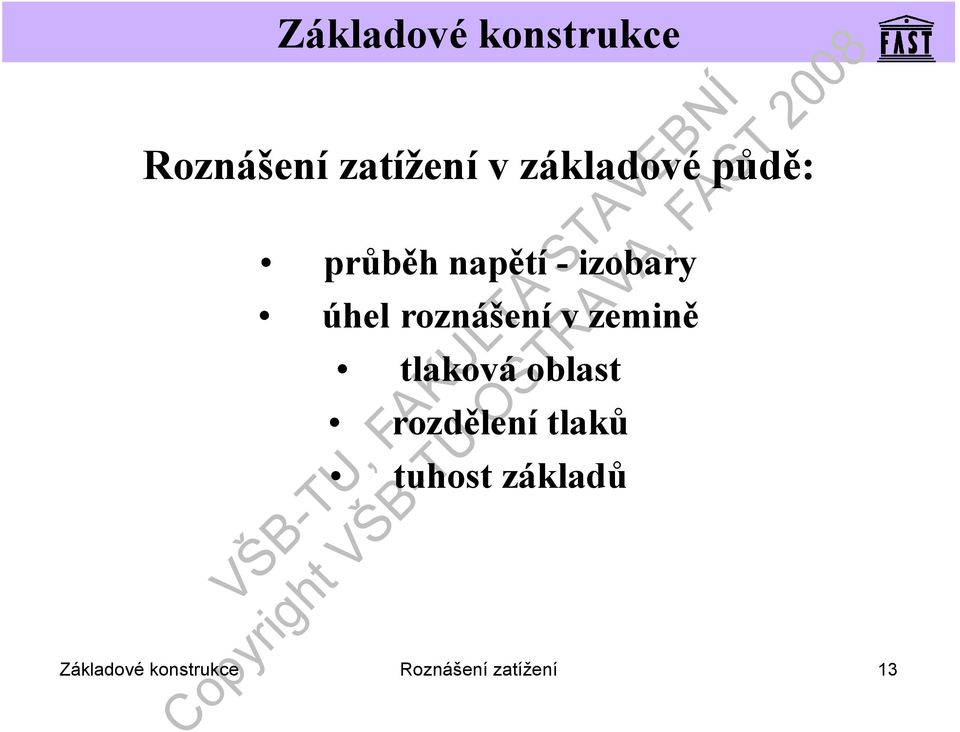 tlakováoblast rozdělení tlaků tuhost