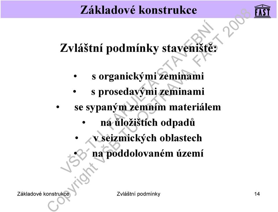 na ůložištích odpadů v seizmických oblastech na