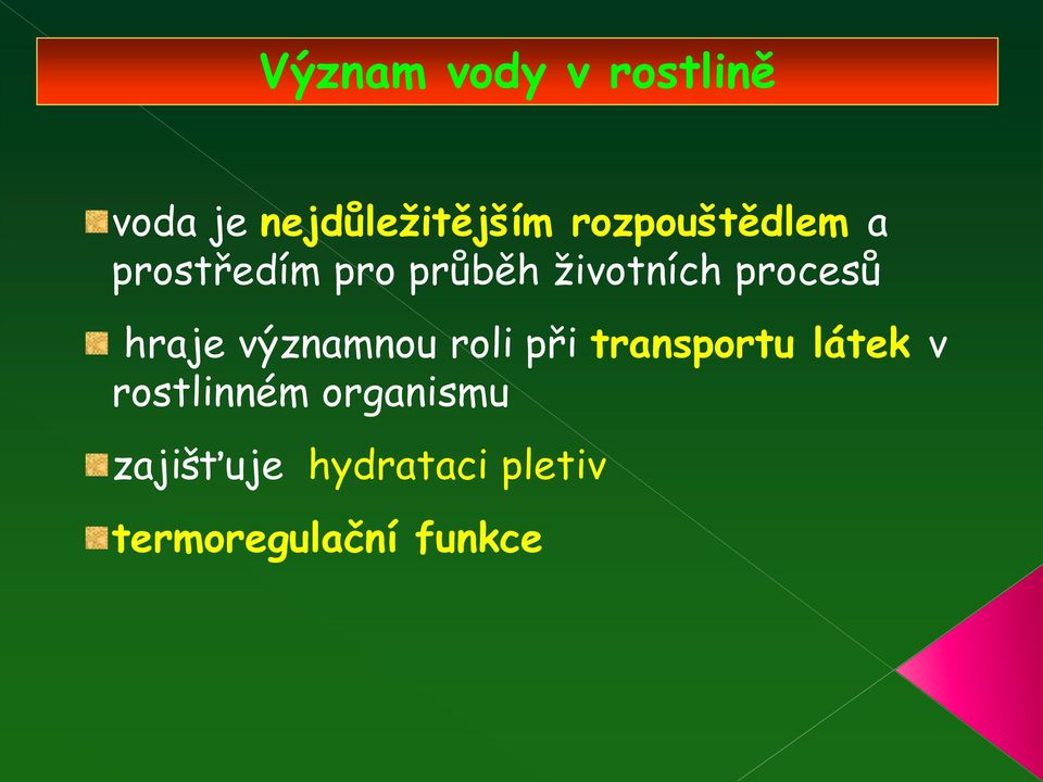 procesů hraje významnou roli při transportu látek v