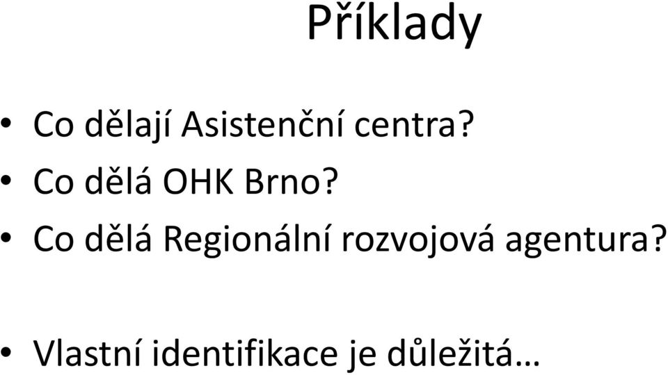 Co dělá Regionální rozvojová