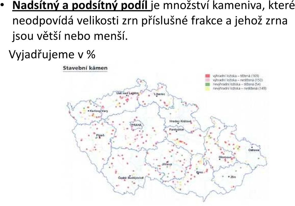 zrn příslušné frakce a jehož zrna