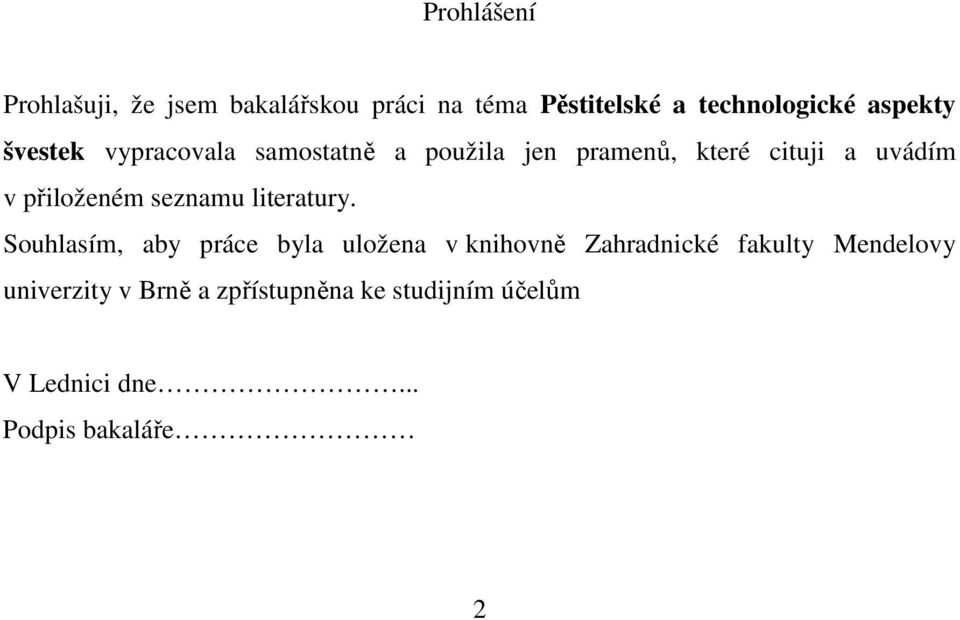 přiloženém seznamu literatury.
