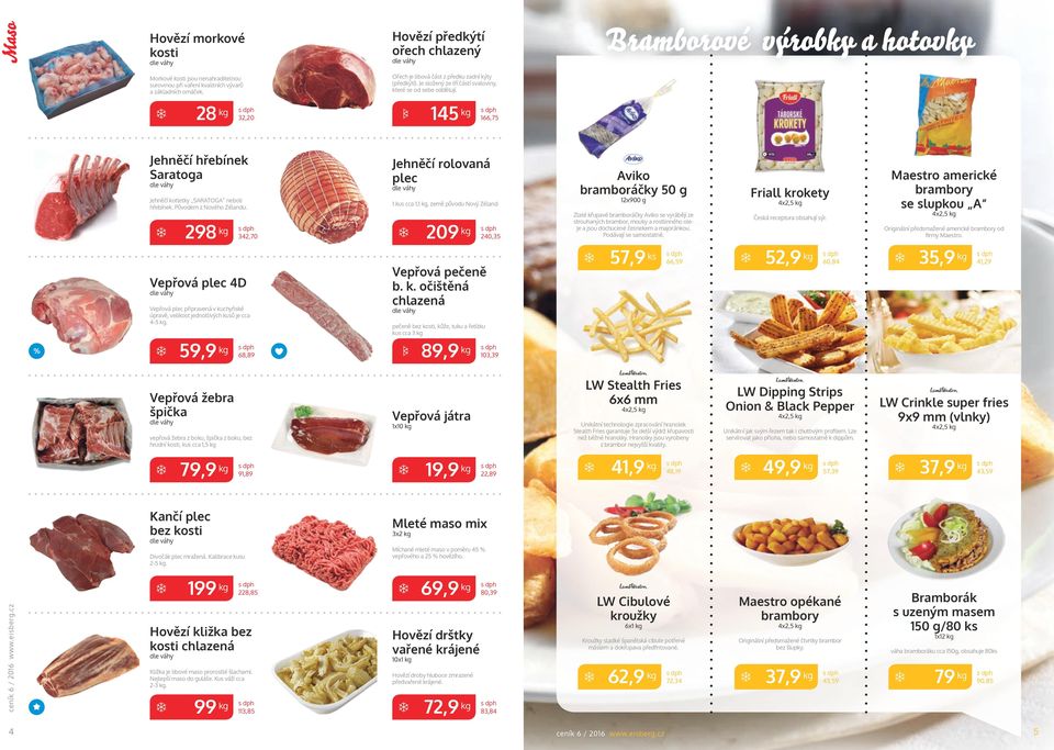 28 32,20 145 166,75 Jehněčí hřebínek Saratoga Jehněčí kotletky SARATOGA neboli hřebínek. Původem z Nového Zélandu.
