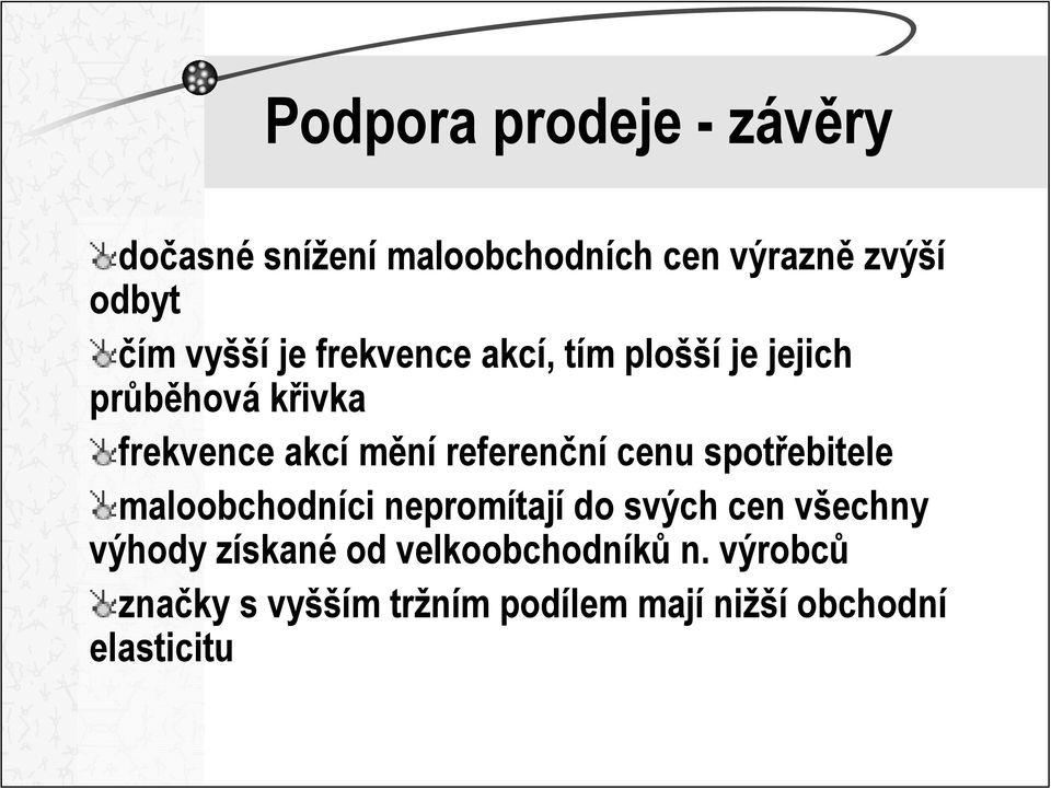 referenční cenu spotřebitele maloobchodníci nepromítají do svých cen všechny výhody