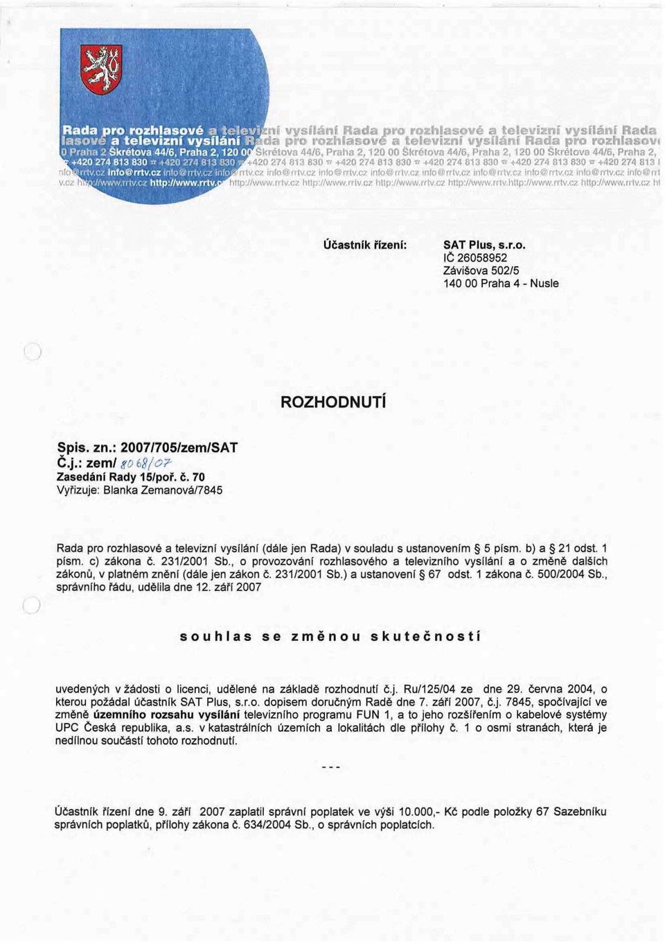 Skřetova 44/6, Praha 2, r +420 274 813 830 w +420 274 813 830 «+420 274 813 830 «+420 274 813 830 * +420 274 813 1 rrrtv.cz rifo@rrtv.cz into@rrtv.cz inlo@rrtv.cz info@rrtv.cz info@rrtv.cz info@rrtv.cz info@rrtv.cz info@nl http://www.