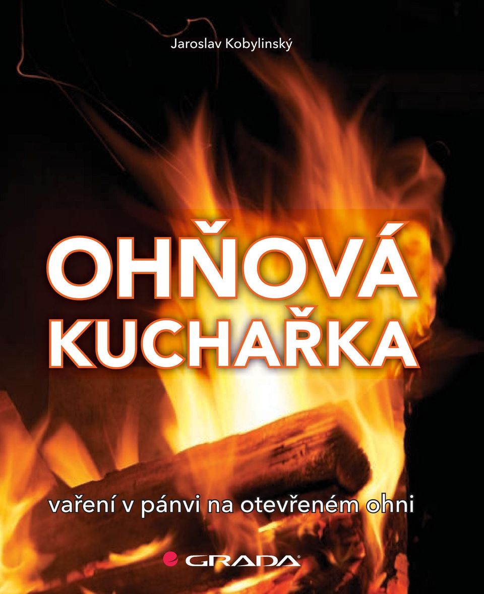 OHŇOVÁ KUCHAŘKA