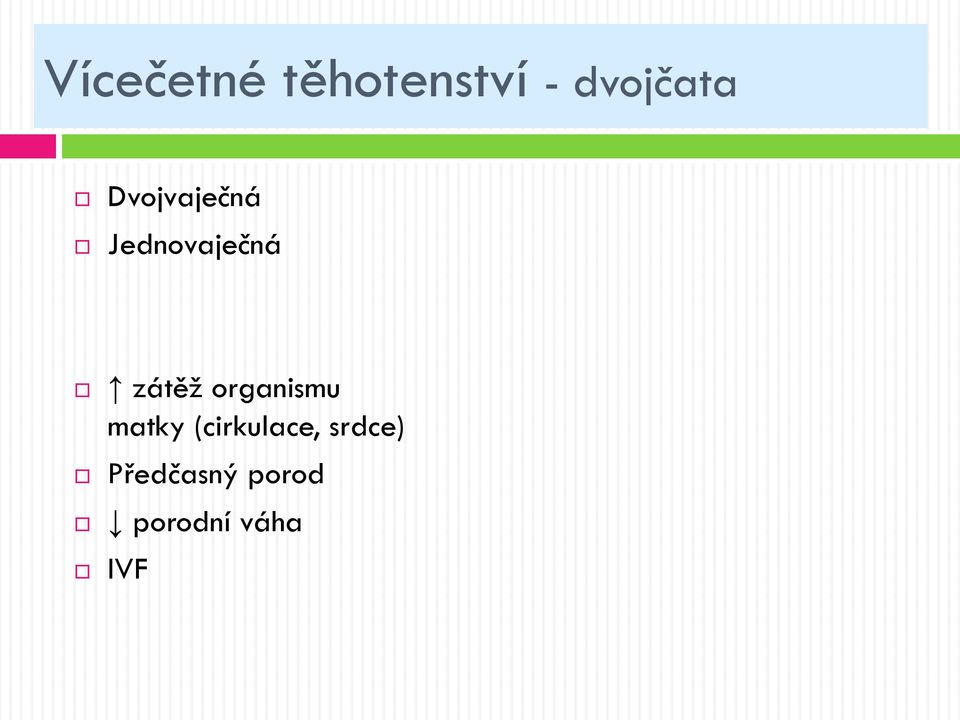 organismu matky (cirkulace,
