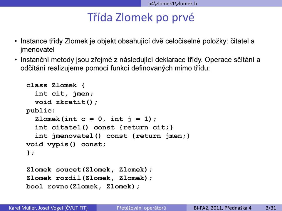 deklarace třídy.