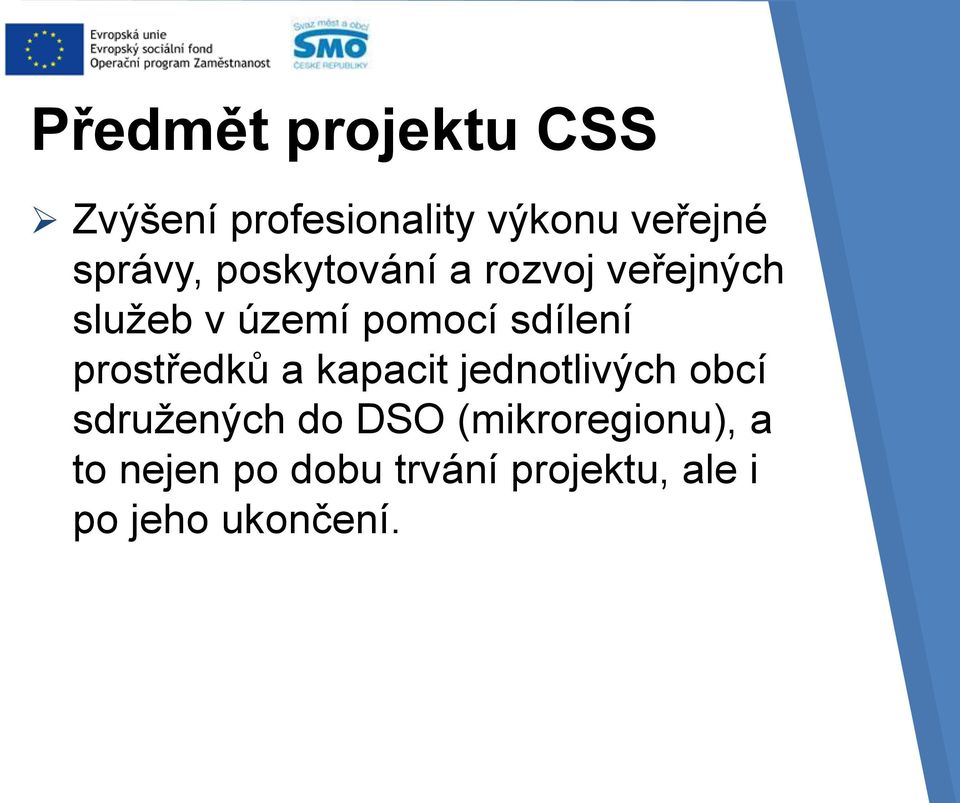 sdílení prostředků a kapacit jednotlivých obcí sdružených do DSO