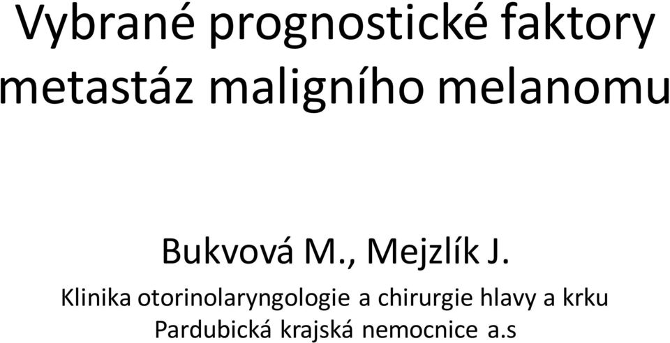 Klinika otorinolaryngologie a chirurgie