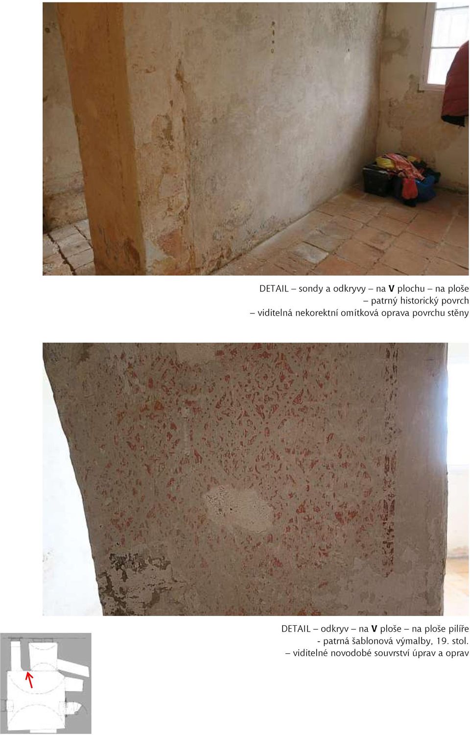 povrchu stěny DETAIL odkryv na V ploše na ploše pilíře -