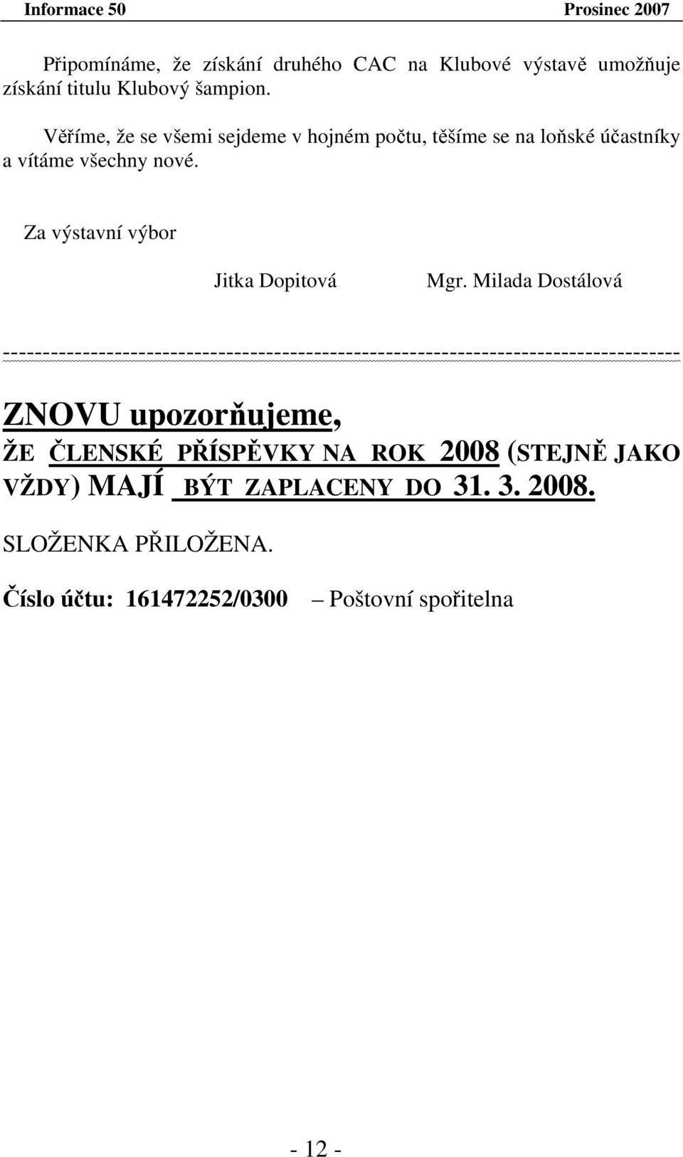 Za výstavní výbor Jitka Dopitová Mgr.