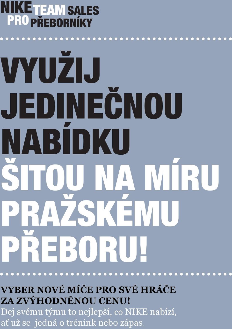 Vyber nové míče pro své hráče za zvýhodněnou