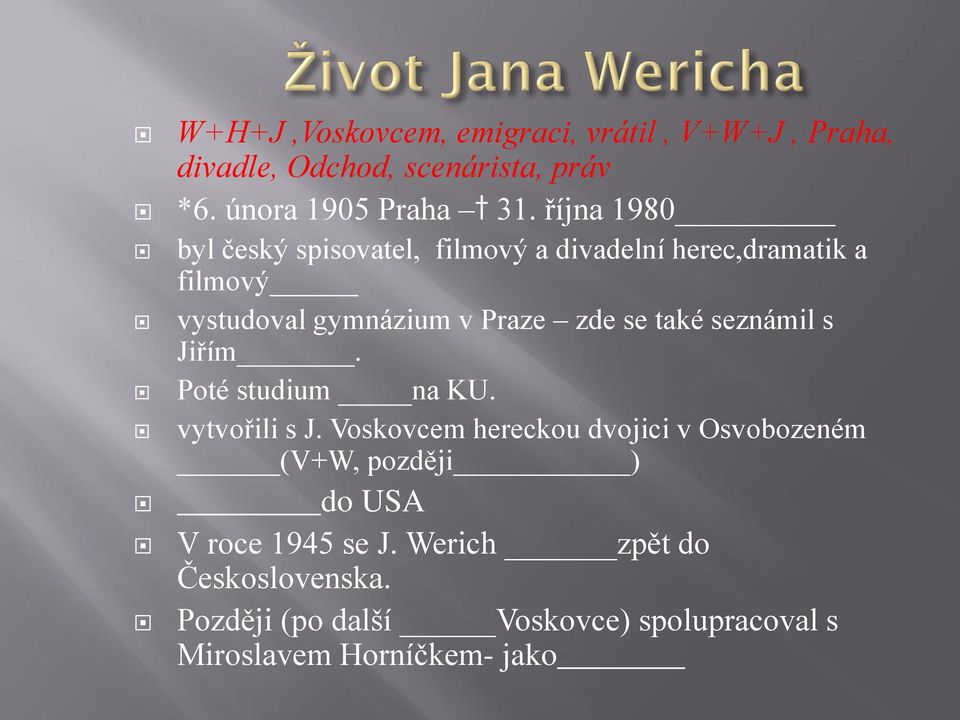 také seznámil s Jiřím. Poté studium na KU. vytvořili s J.