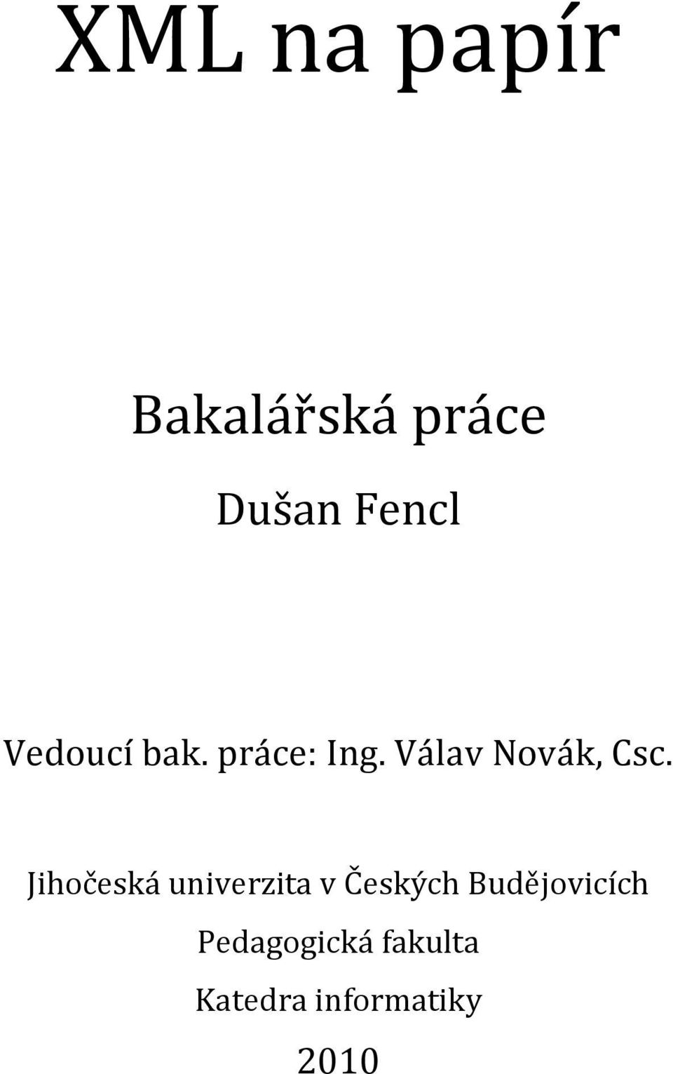 Jihočeská univerzita v Českých Budějovicích