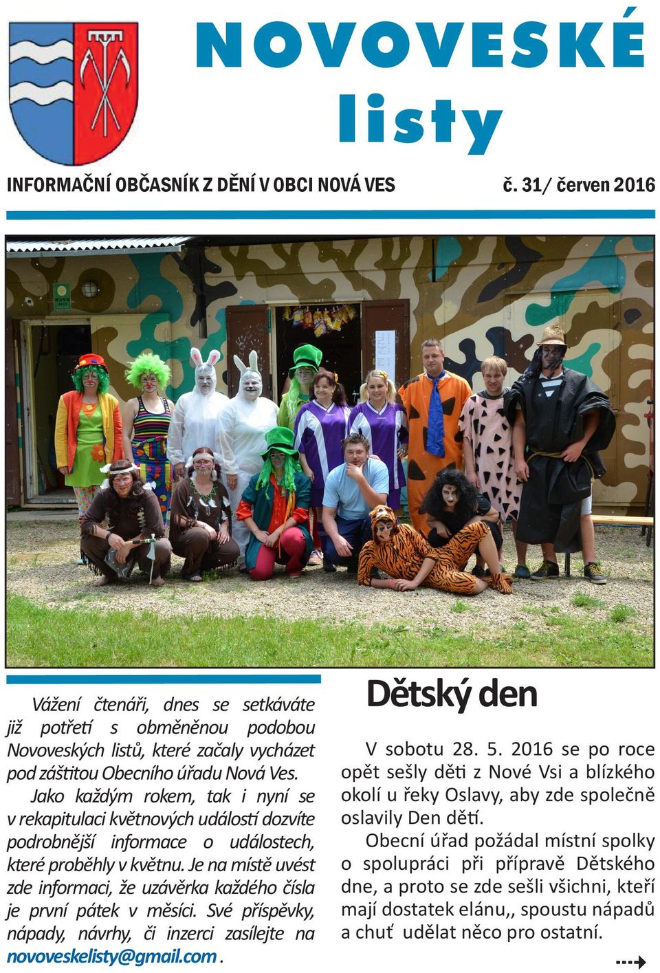 Jako každým rokem, tak i nyní se v rekapitulaci květnových událostí dozvíte podrobnější informace o událostech, které proběhly v květnu.
