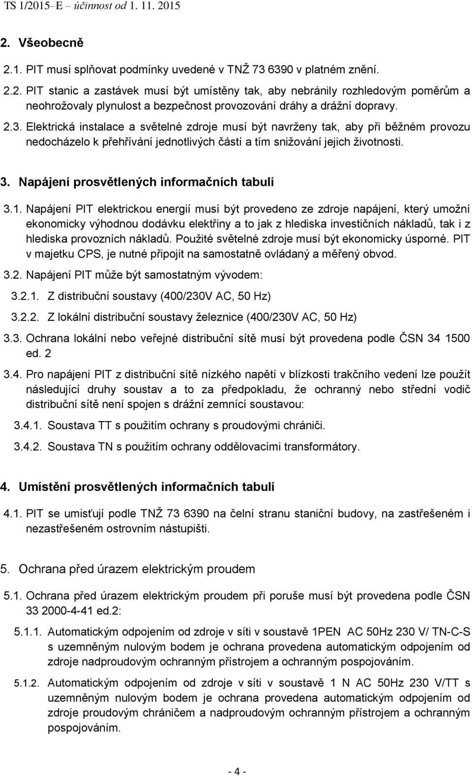 Napájení prosvětlených informačních tabulí 3.1.