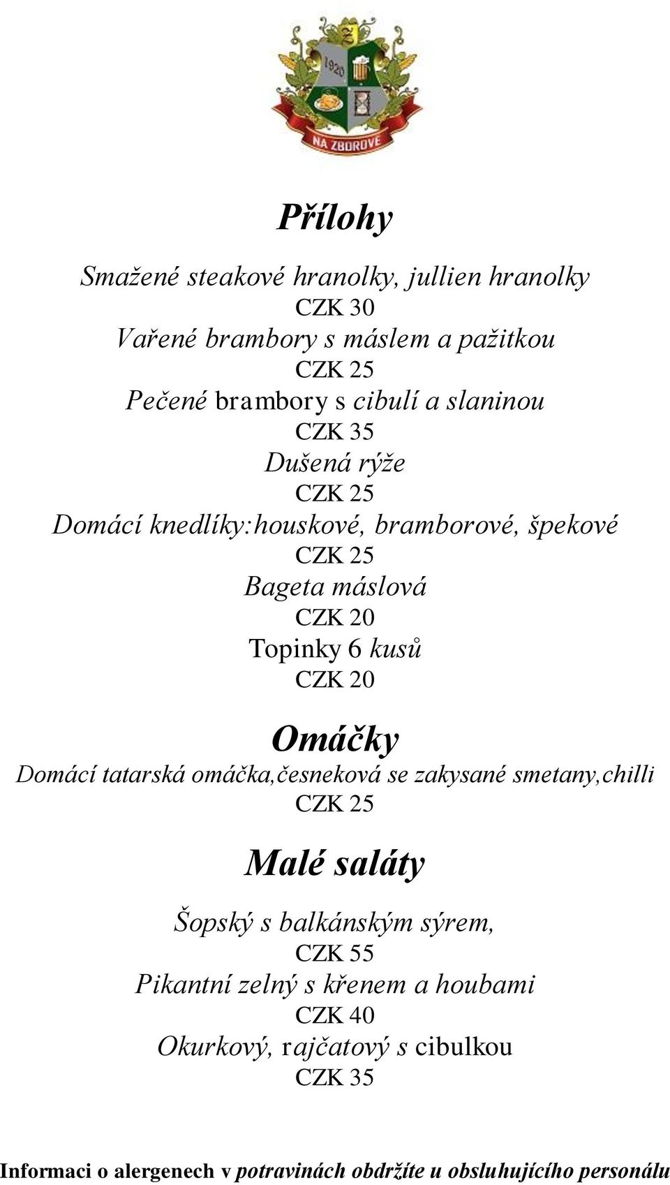 Bageta máslová Topinky 6 kusů Omáčky Domácí tatarská omáčka,česneková se zakysané smetany,chilli