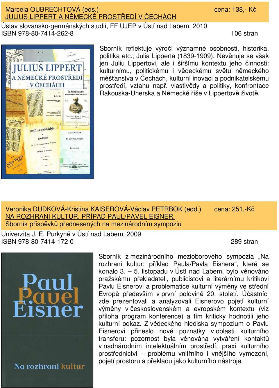 osobnosti, historika, politika etc., Julia Lipperta (1839-1909).