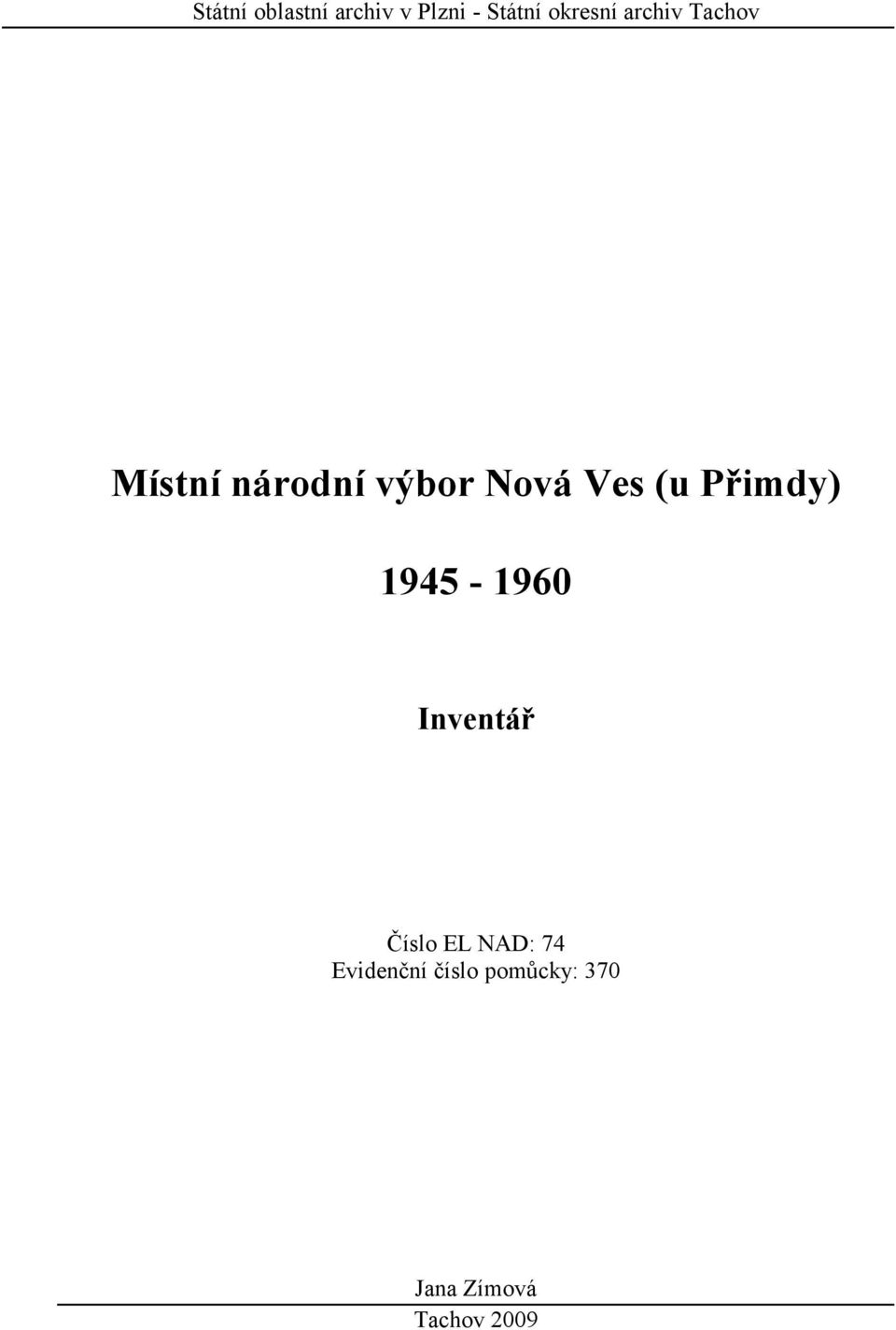 Přimdy) 1945-1960 Inventář Číslo EL NAD: 74