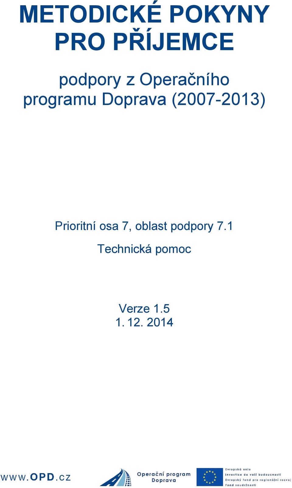 Doprava (2007-2013) Technická