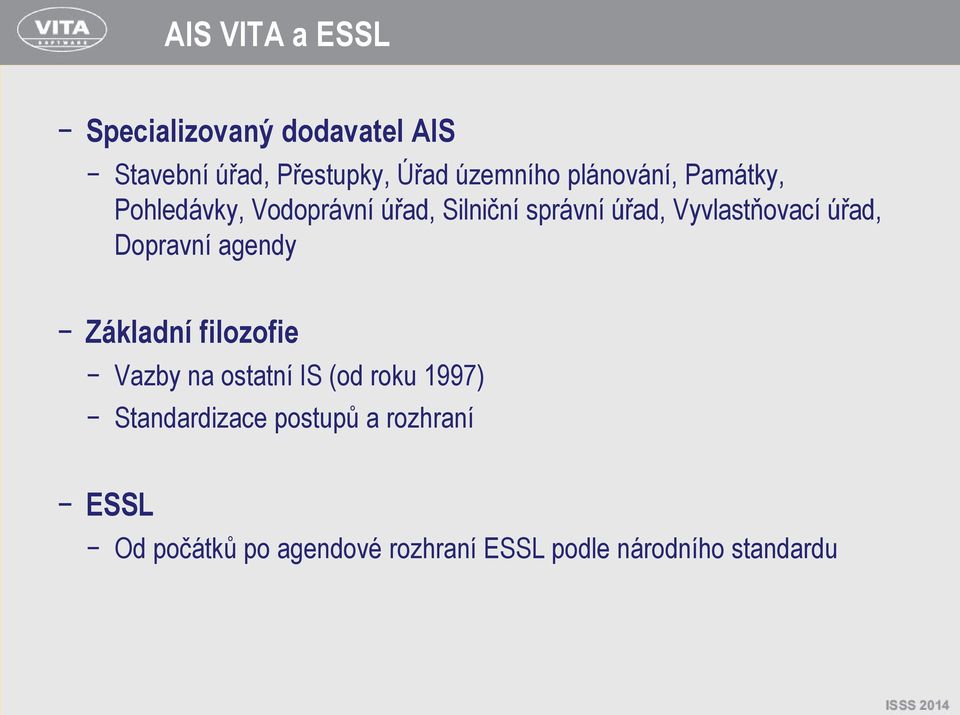 úřad, Dopravní agendy Základní filozofie Vazby na ostatní IS (od roku 1997)