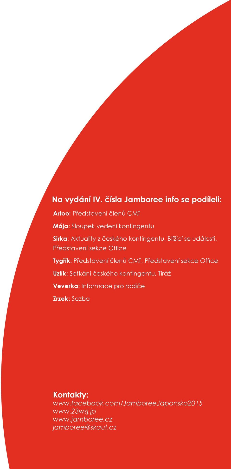 Aktuality z českého kontingentu, Blížící se události, Představení sekce Office Tygřík: Představení členů