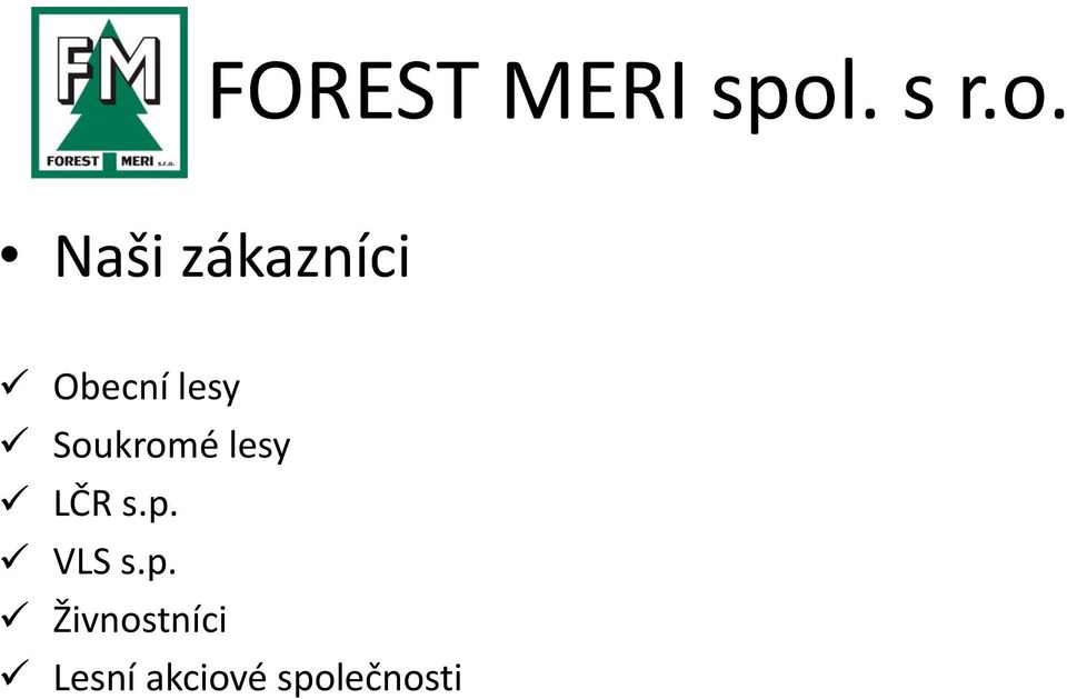 Naši zákazníci Obecní lesy