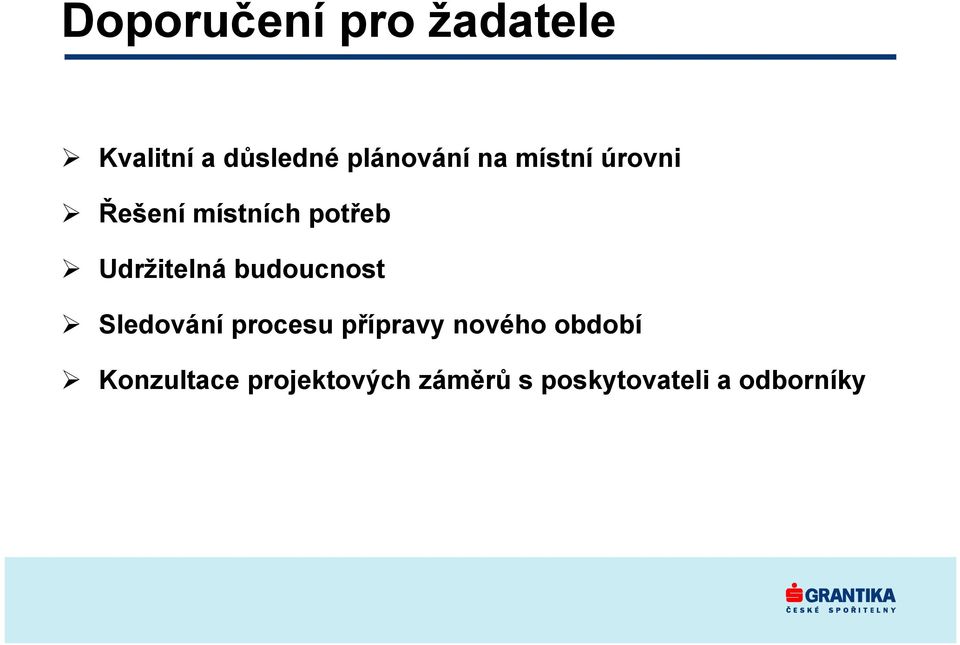 budoucnost Sledování procesu přípravy nového období