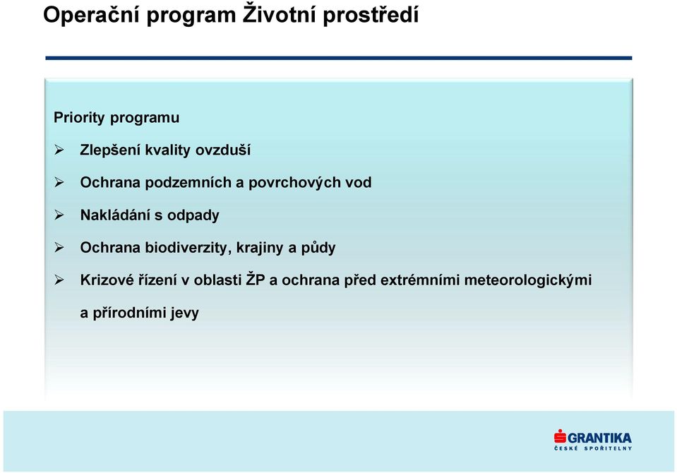 odpady Ochrana biodiverzity, krajiny a půdy Krizové řízení v