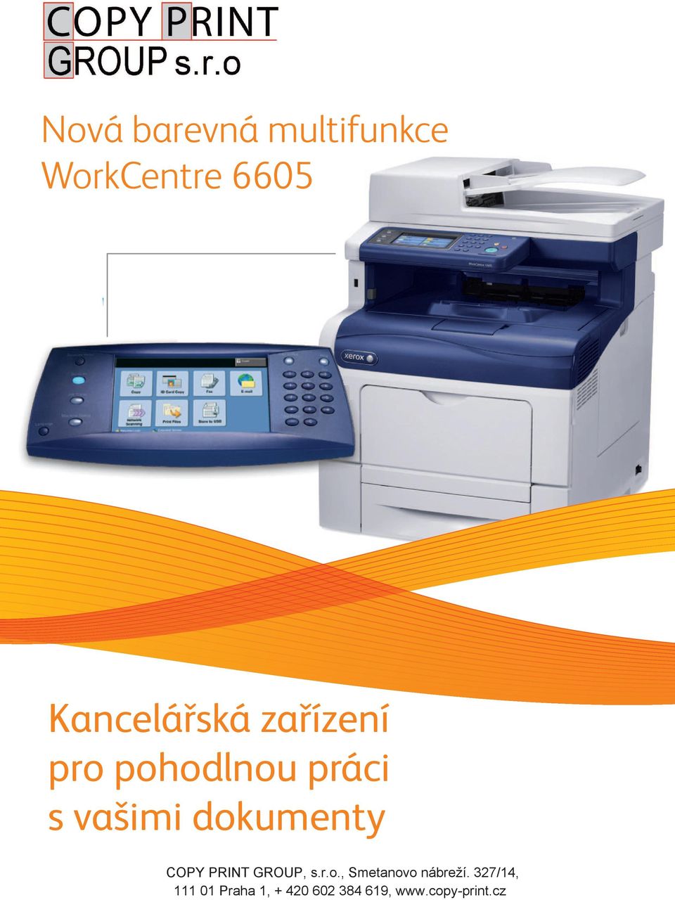 dokumenty COPY PRINT GROUP, s.r.o., Smetanovo nábreží.