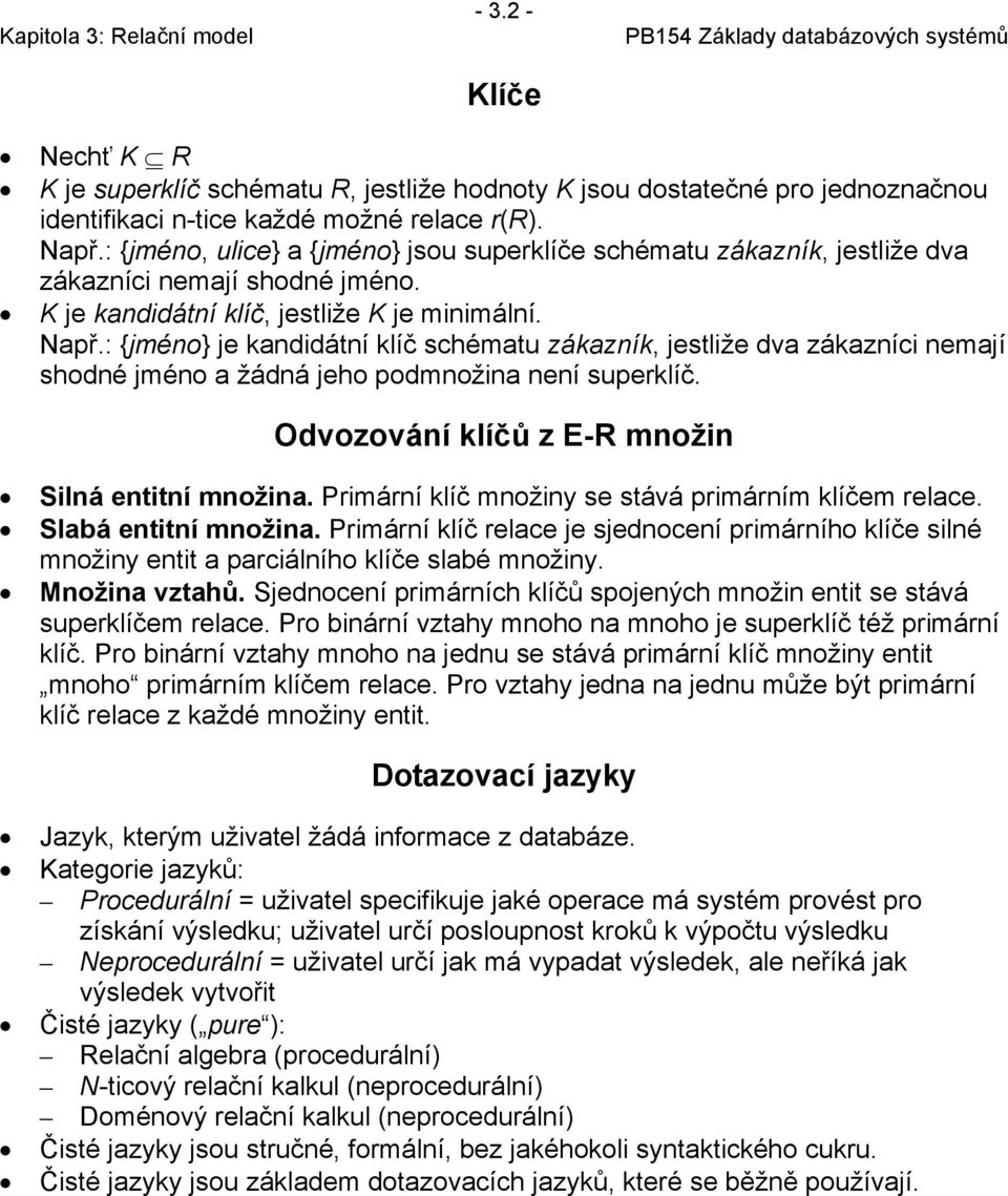 Kapitola 3: Relační model. Základní struktura. Relační schéma. Instance  relace - PDF Stažení zdarma