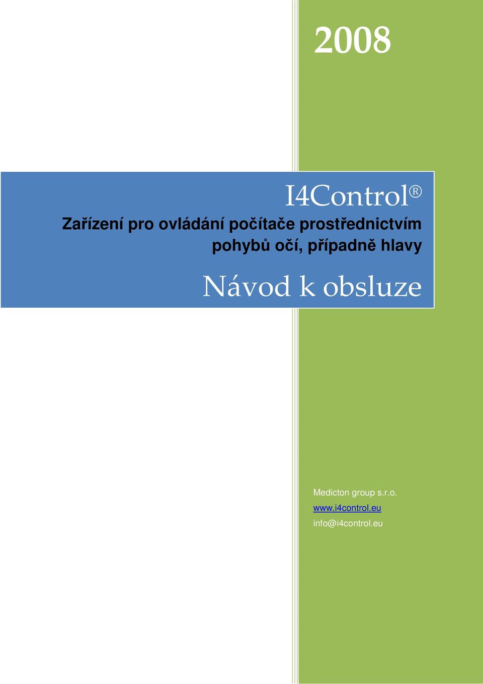 případně hlavy Návod k obsluze Medicton