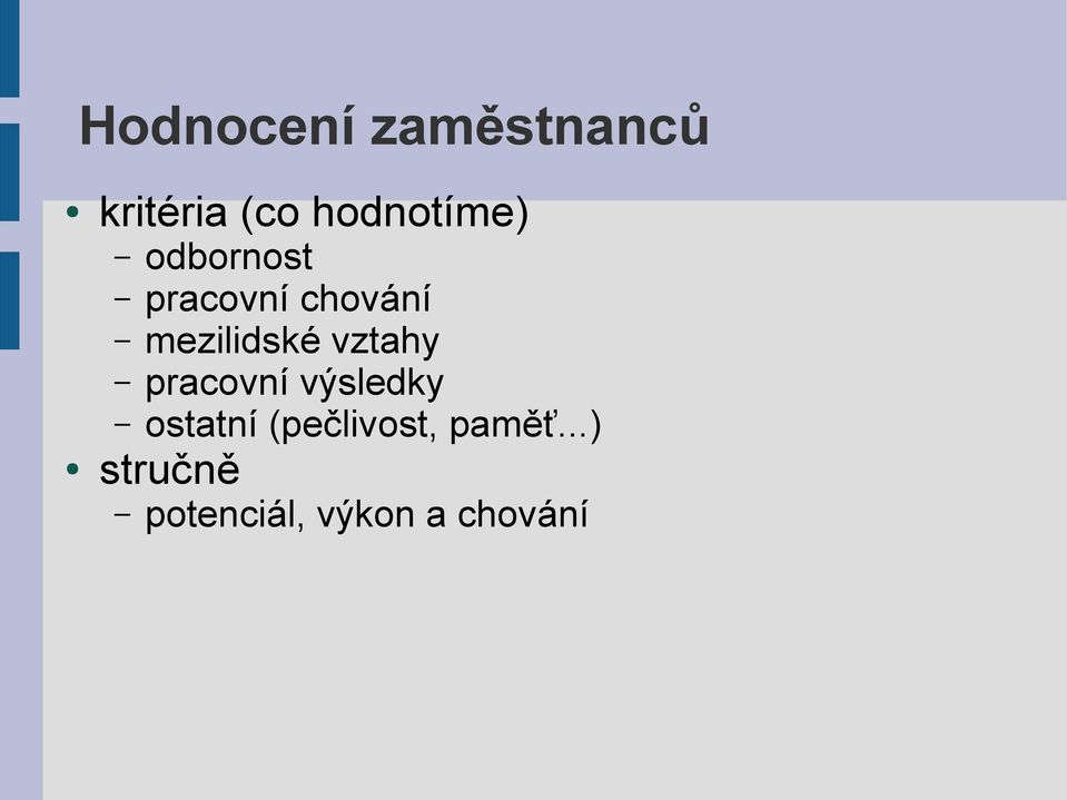 mezilidské vztahy pracovní výsledky ostatní