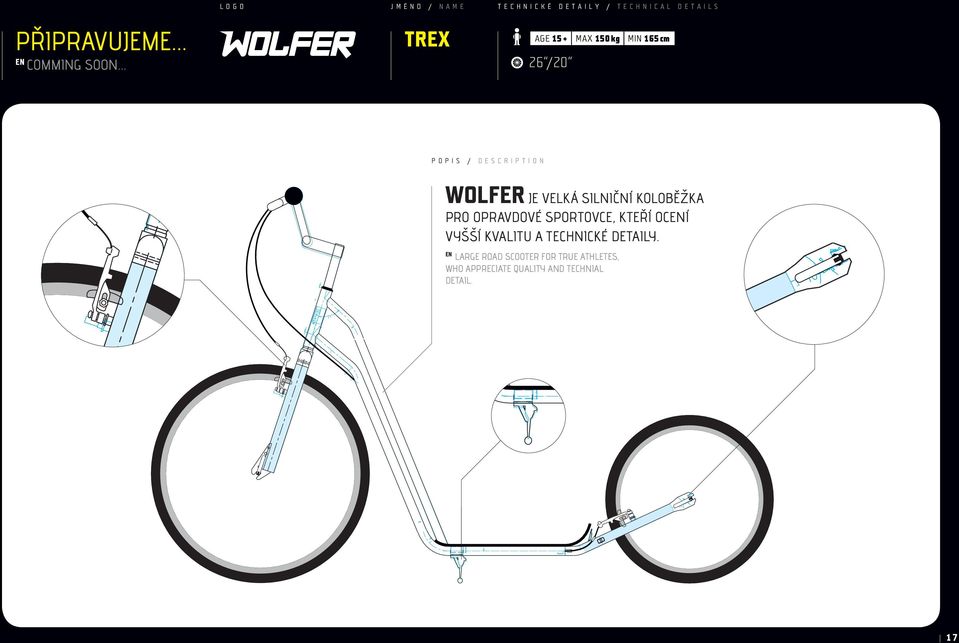 .. trex age 15 + max 150 kg min 165 cm 26 /20 p o p i s / d e s c r i p t i o n wolfer JE velká