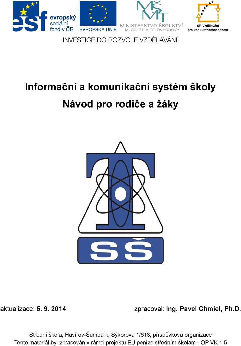 Střední škola, Havířov-Šumbark, Sýkorova 1/613, příspěvková