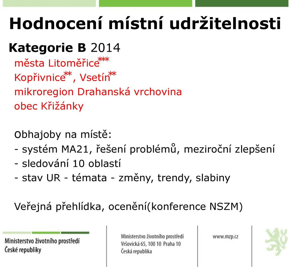 systém MA21, řešení problémů, meziroční zlepšení - sledování 10 oblastí -