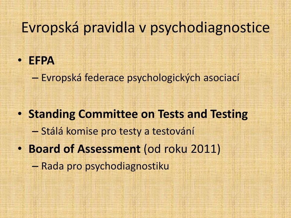 Tests and Testing Stálá komise pro testy a testování