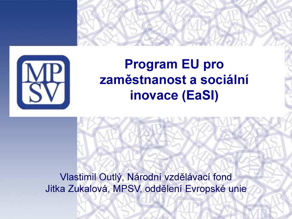 Outlý, Národní vzdělávací fond