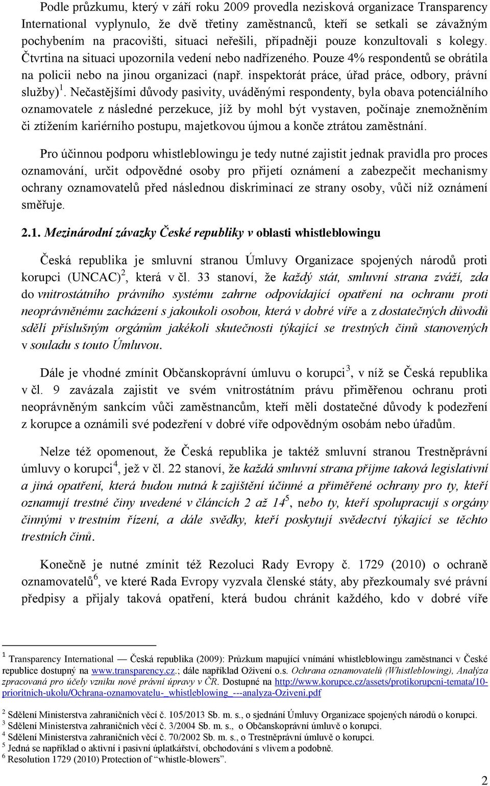 inspektorát práce, úřad práce, odbory, právní služby) 1.