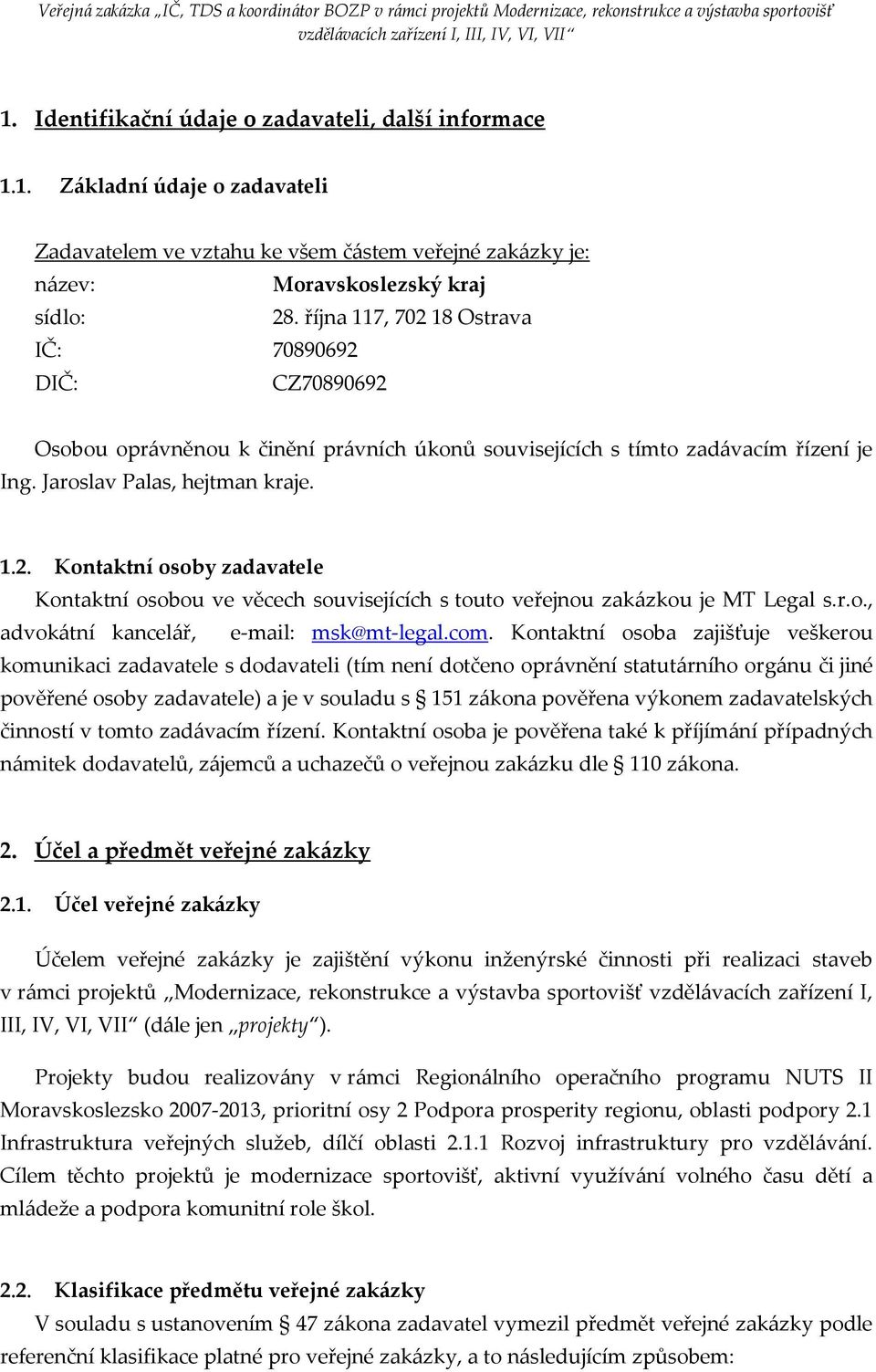 r.o., advokátní kancelář, e-mail: msk@mt-legal.com.